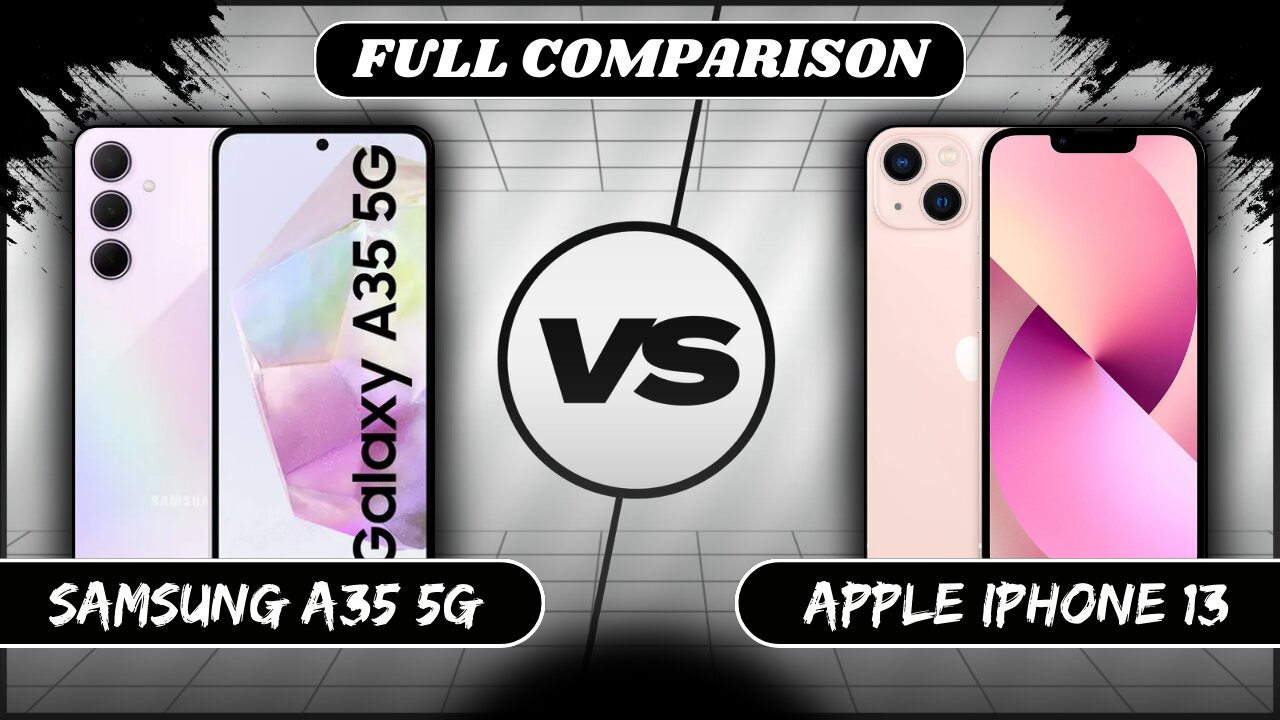 Samsung Galaxy A35 5G Vs Apple iPhone 13 Full Comparison | Samsung A35 Vs iPhone 13 | Phone Sphere