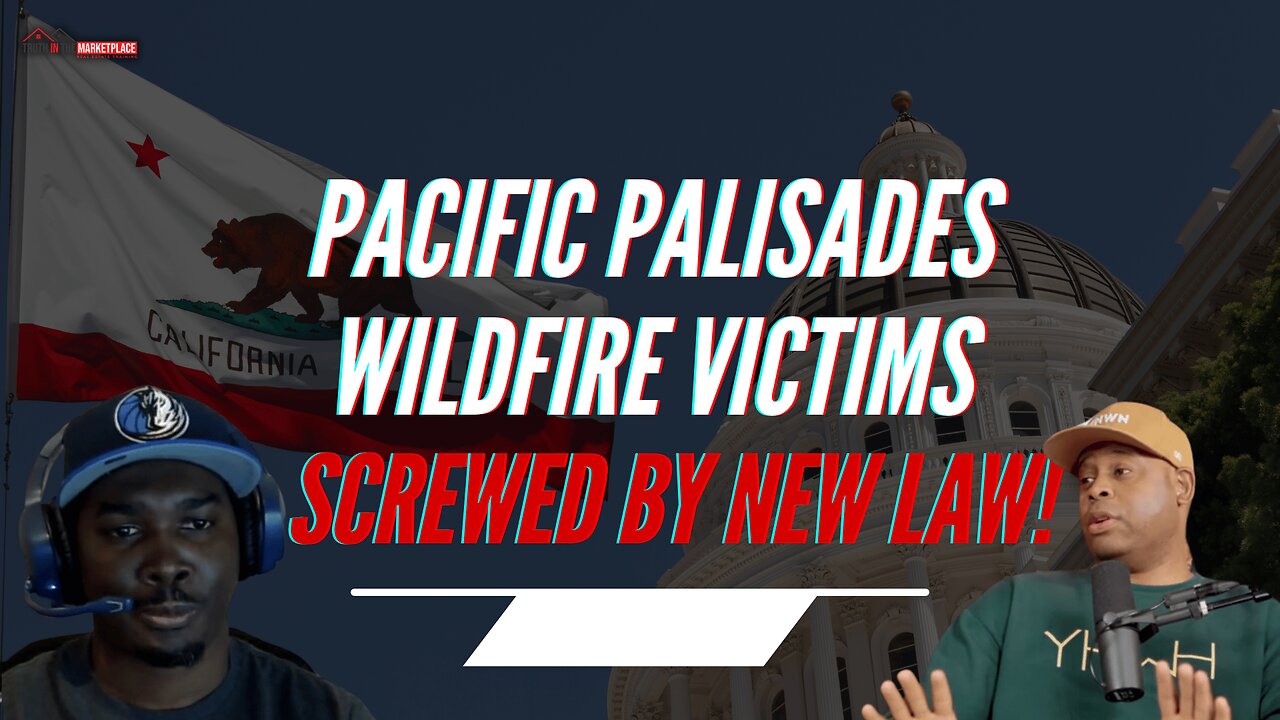 California’s Shocking Law Hurting Wildfire Victims in Pacific Palisades!