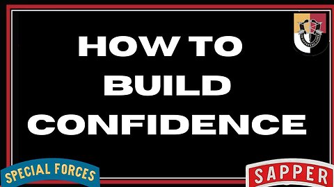 How to become a confident man, father, and soldier | greenberetchronicles.com