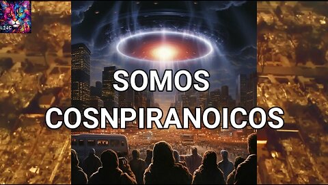 Somos conspiranicos , eso sera !!