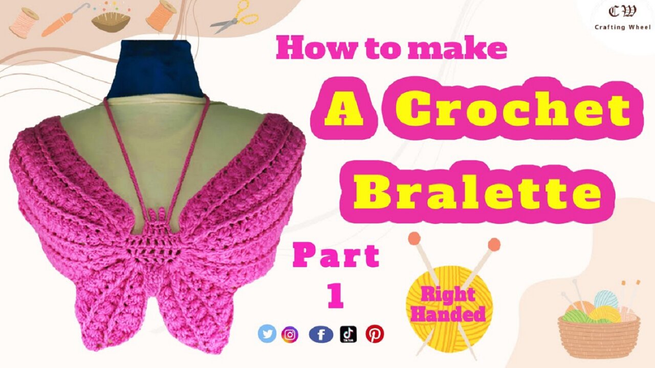 How To Make A Crochet Butterfly Bralette Part 1 ( Right Handed )