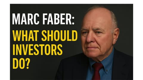💼Marc Faber: What should investors do? (Part 4)