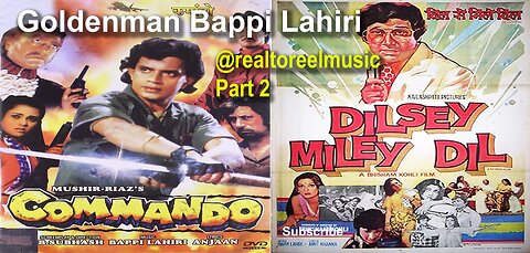 Bappi Lahiri's Magic Part 2 – Commando & Dil Se Mile Dil Songs