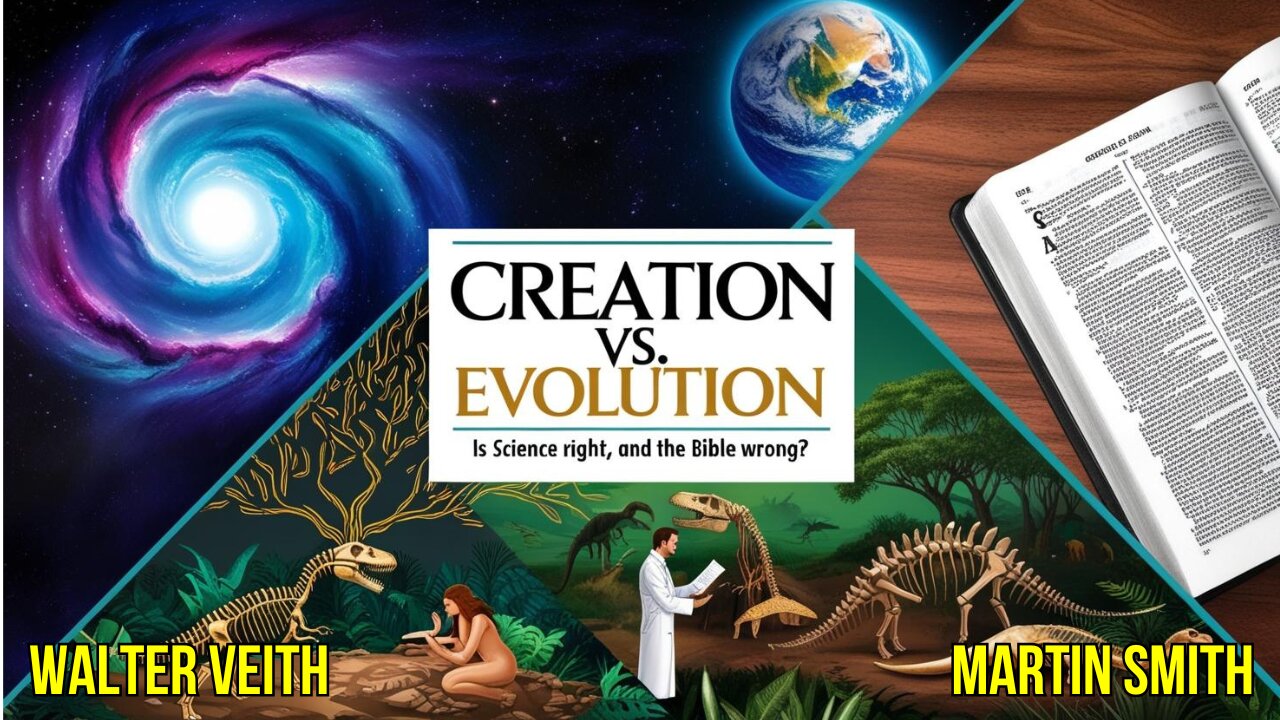 Walter Veith & Martin Smith - Creation vs Evolution, Is Science Right And The Bible Wrong?