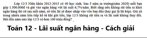 Toán 12: Lớp 12/3 Niên khóa 2012-2015 có 40 học sinh. Sau 5 năm ra trường(năm 2020) mỗi bạn