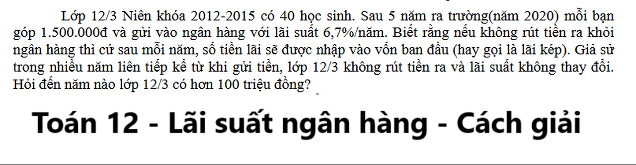 Toán 12: Lớp 12/3 Niên khóa 2012-2015 có 40 học sinh. Sau 5 năm ra trường(năm 2020) mỗi bạn