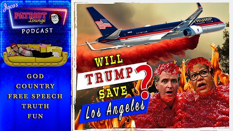 EP 160: Will Trump Save Los Angeles? | Current News and Events with Humor
