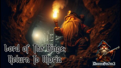 Adventures With DoomGnome: LOTR Return To Moria, The Pilgrim Road