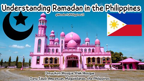 🌙 Understanding Ramadan in the Philippines 🇵🇭 Ramadan Mubarak and Ramadan Kareem