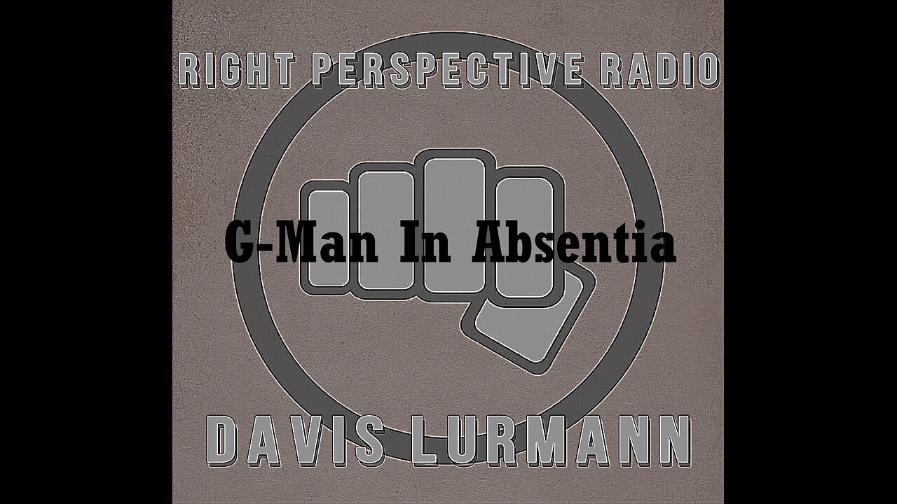 RPR ‘G-Man In Absentia’ Show [F] 27-Dec-2024 with Davis Lurmann