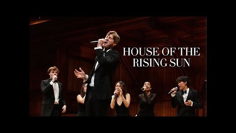 House Of The Rising Sun (opb. The Animals) - Harvard Veritones A Cappella