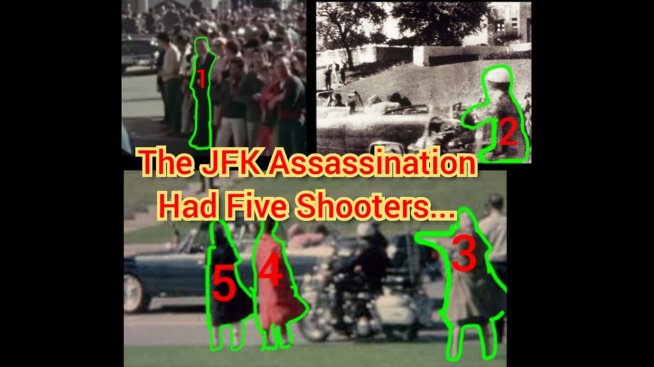 The JFK Assassination Had Five Shooters...