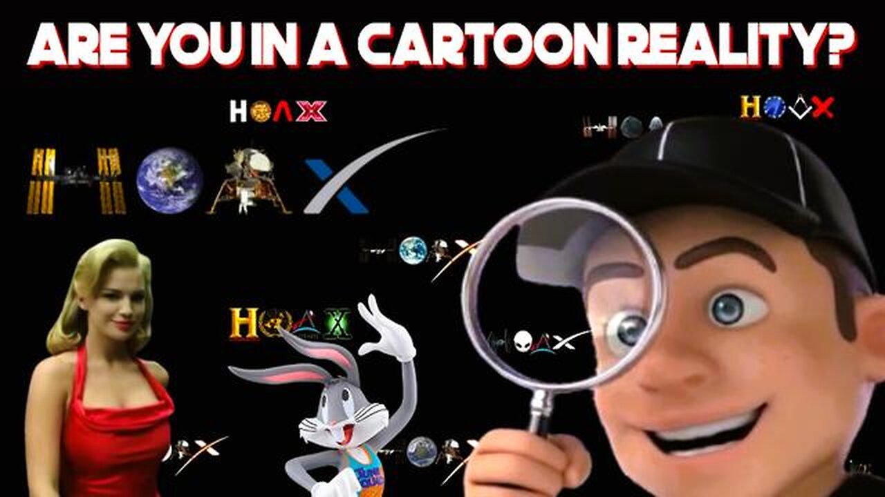 Are YOU Living in A Cartoon Reality?