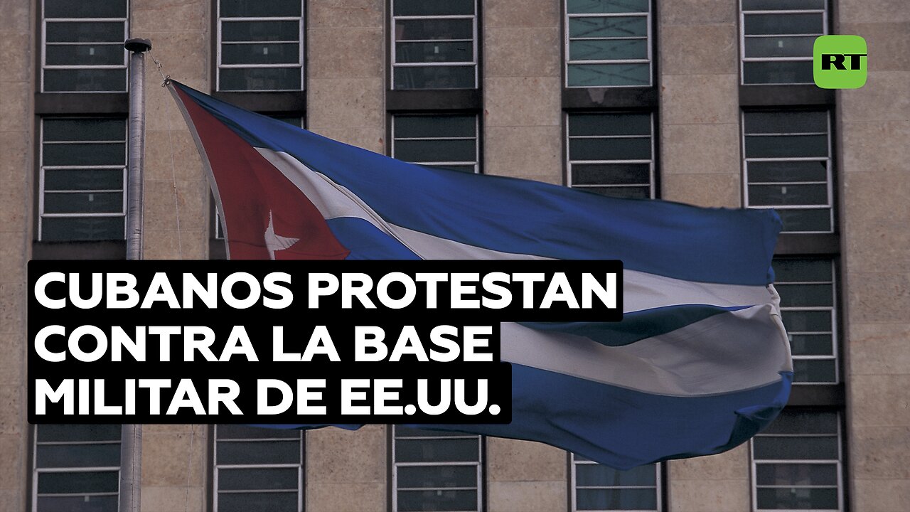 Cubanos protestan contra la base militar de EE.UU. en Guantánamo