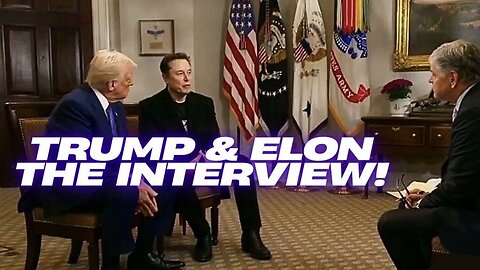 FULL: President Trump and Elon Musk Interviewed By Sean Hannity (2/18/25)