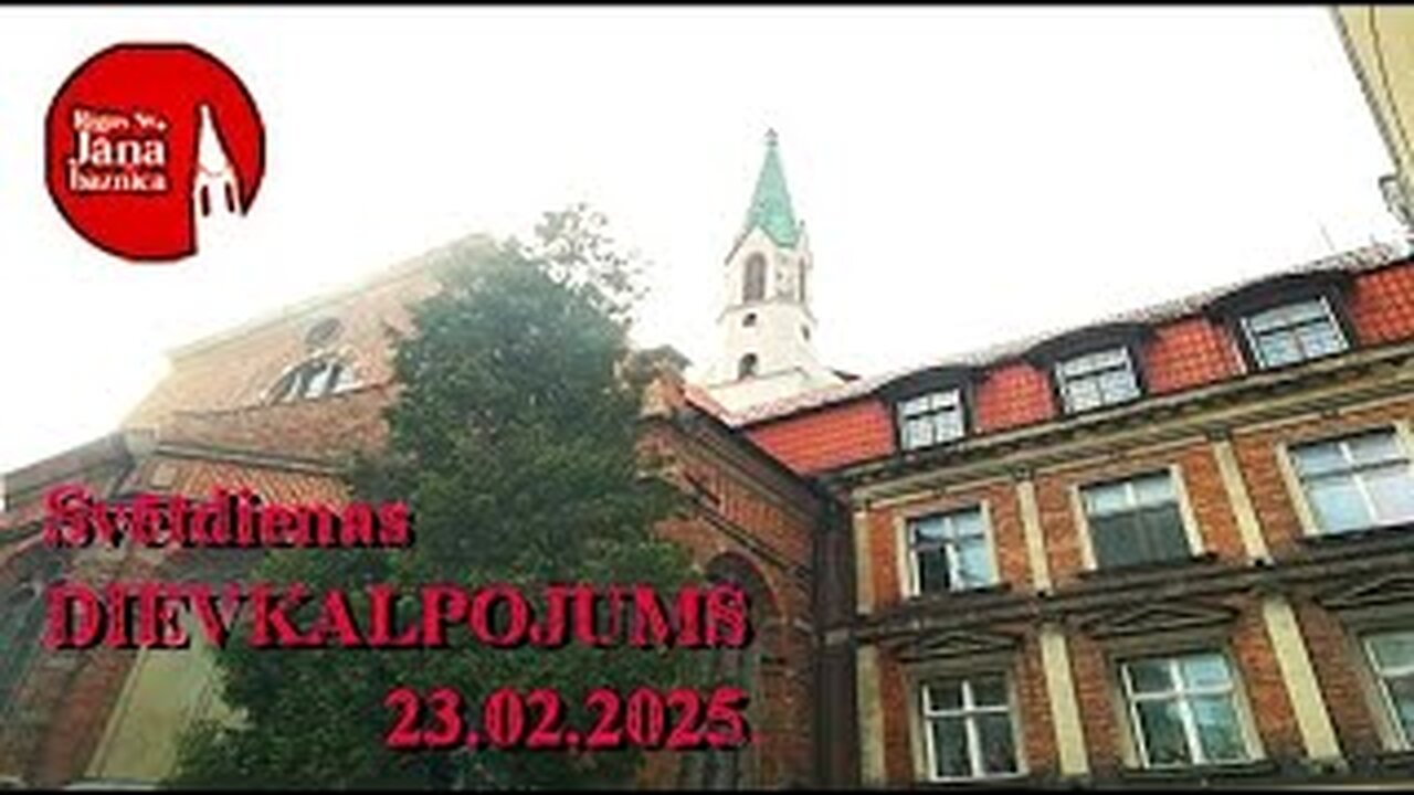 Dievkalpojuma tiešraides ieraksts, 23.02.2025.