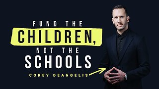 Fund the Children, Not the Schools | 5-Minute Videos | PragerU