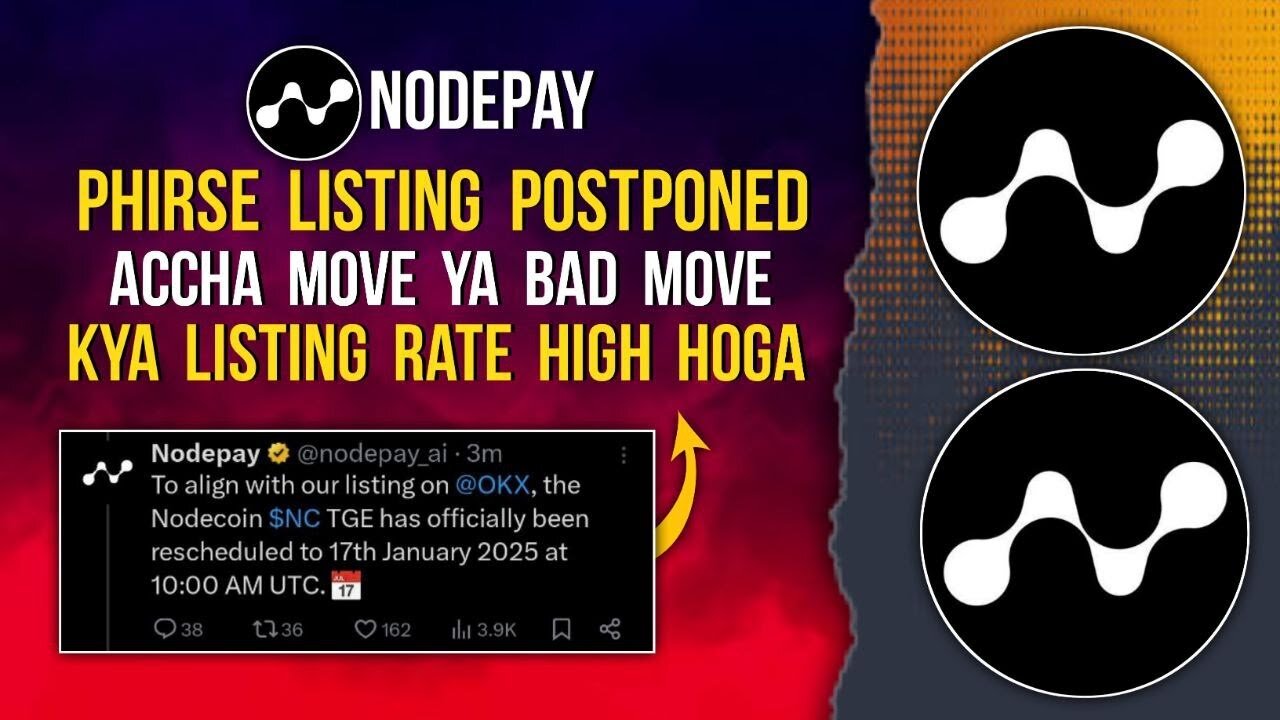 NODEPAY Listing Postponed | Accha Hoga ya Bhura Hoga | Kya Listing Rate High Hoga #nodepay