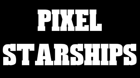 PIXEL STARSHIPS LIVESTREAM 106