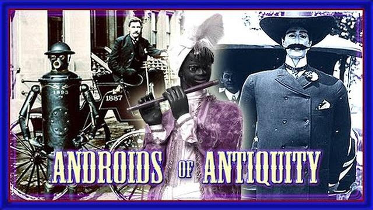 STEAM-POWERED ROBOTS & ANDROIDS of ANTIQUITY 1700s-1800s