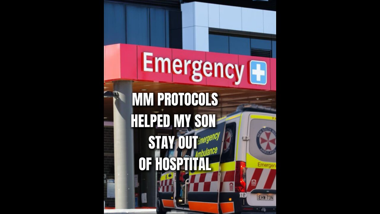 MM PROTOCOLS HELPED MY SON STAY OUT OF HOSPITAL!