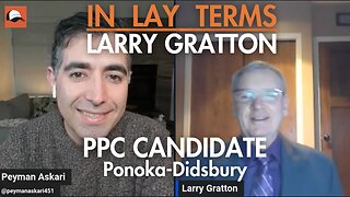 Larry Gratton | EP 152 | Introducing PPC Candidate for Ponoka-Didsbury