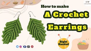 How To Make A Crochet Leaf Earrings ( Right Handed )