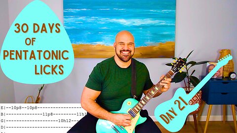 Day 21 - 30 Days of Pentatonic Licks 2025 - Guitar Lesson