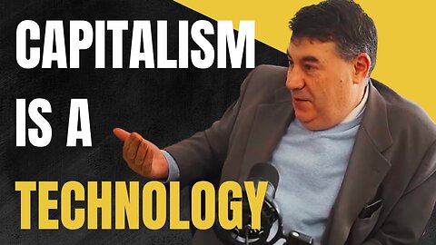 Capitalism is a technology - Miguel Anxo Bastos