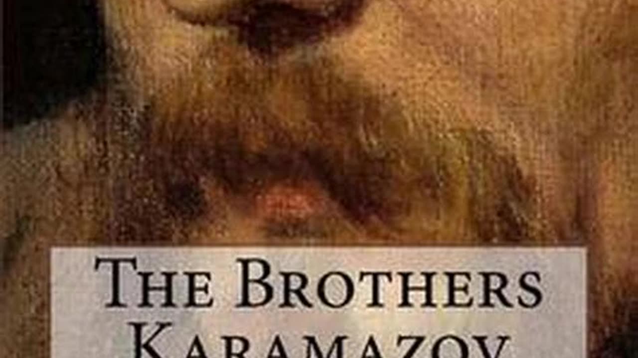 The Brothers Karamazov by Fyodor Dostoyevsky | Summary and Critique
