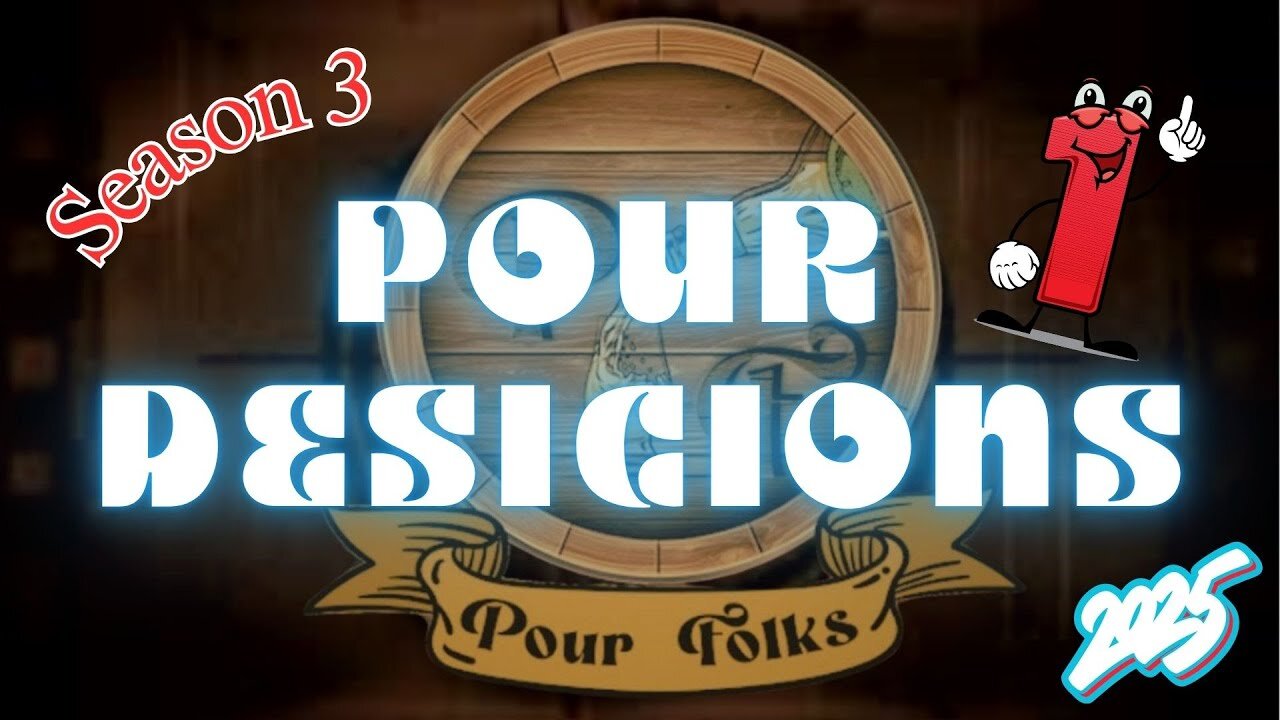 Pour Decisions #1 | 2025