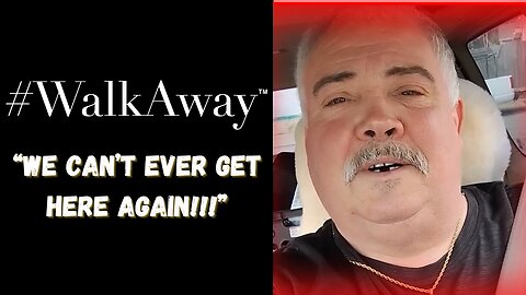 “We came THIS CLOSE to losing it!” Testimonial for #WalkAway Campaign