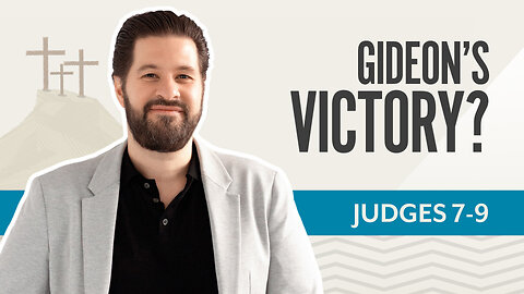 Bible Discovery, Judges 7-9 | Gideon's Victory? – March 18, 2025