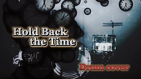 Hold Back the Time by Any Given Day (Drum Cover)