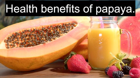 Health Benefits of Papaya | Health Tips