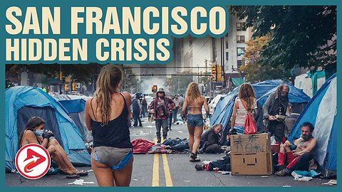 Homelessness in San Francisco, Causes, Current Realities, and Paths Forward - Travel Documentary