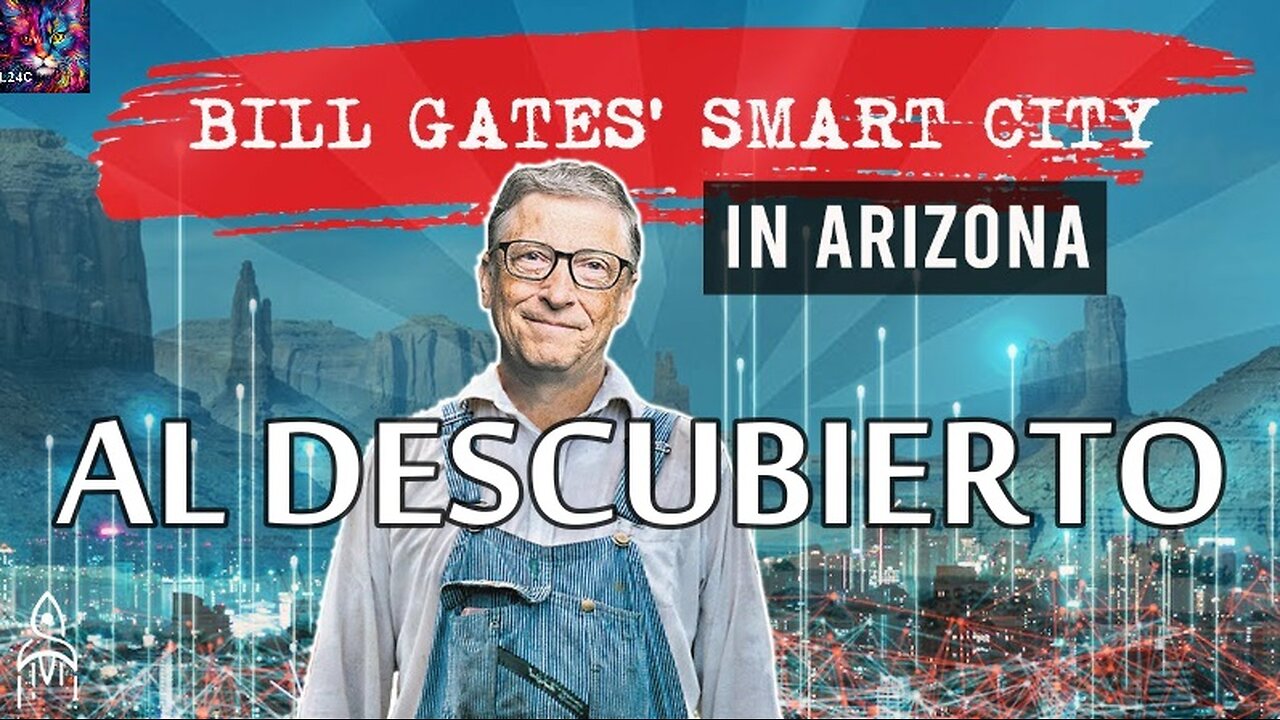 La cuidad inteligente de Bill Gates en Arizona al descubierto