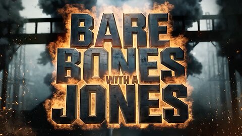 Bare Bones With A Jones 2025