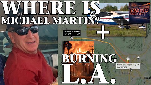 Where Is Michael Martin? + Burning L.A. - The Diamond Report LIVE with Doug Diamond - 1/12/25