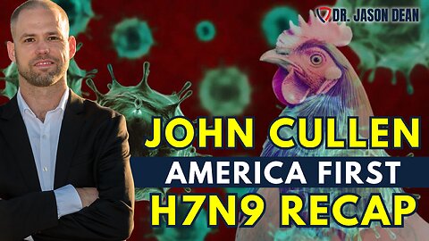 Dr. Jason Dean, BraveTV - Ep 1952 - John Cullen Returns for H7N9 in 2025! Why are there NO EGGS in Your Grocery Store?!