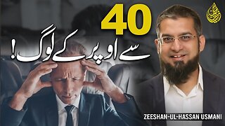 40 & Above | چالیس سے اوپر کے لوگ | Zeeshan Usmani