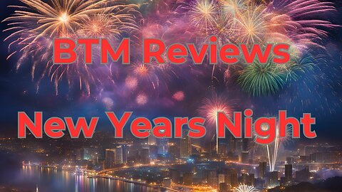 BTM Reviews New Years Night