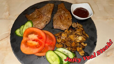 How to Cook Perfect Veal Steak – Tender and Juicy!