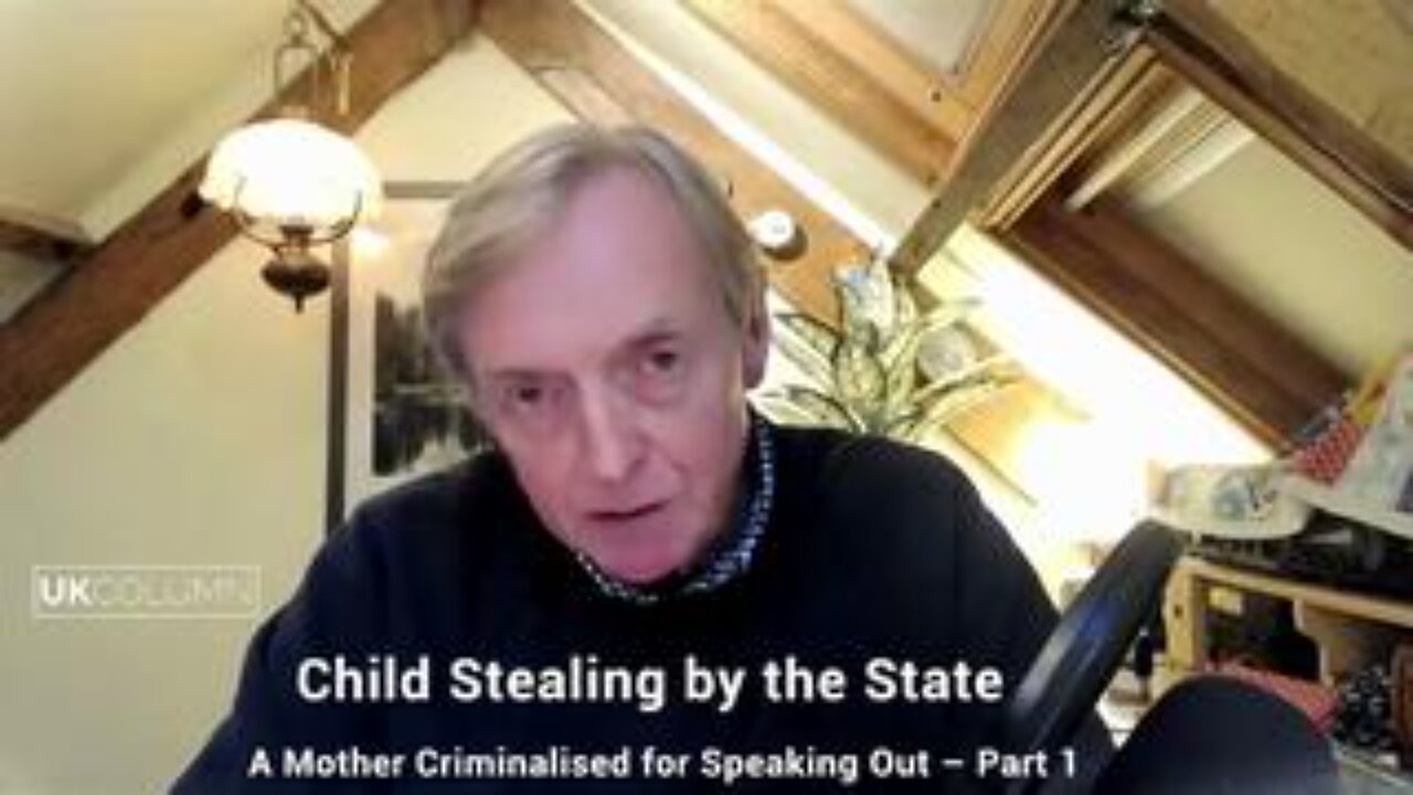 Child Stealing by the State: A Mother Criminalised for Speaking Out – Part 1