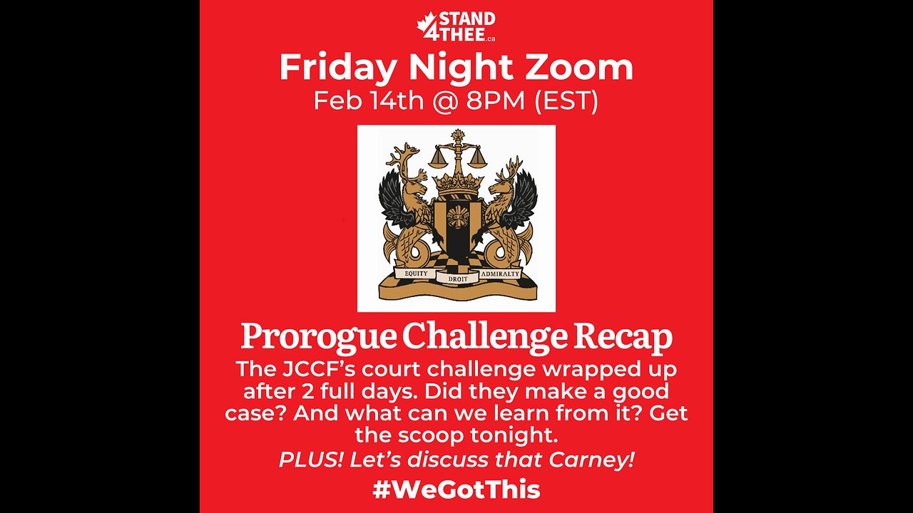Stand4THEE Friday Night Zoom Feb 14 - JCCF Prorogue Challenge Recap