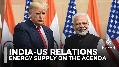 India's Modi visits US to discuss energy supply and trade tariffs with Trump