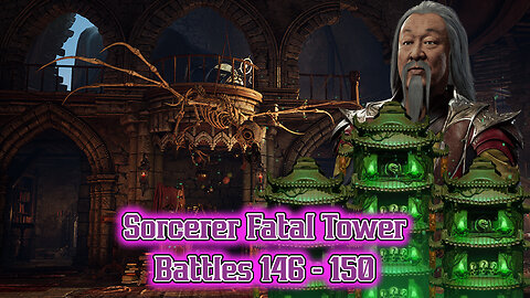 MK Mobile. Sorcerers Fatal Tower Battles 146 - 150