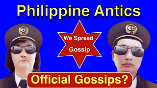 Philippine Antics - Official Gossips?