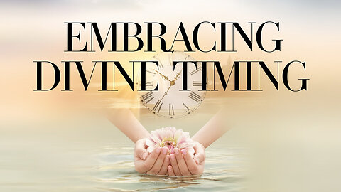 Can Embracing Divine Timing Redefine All Our Relationships? (Galatians 4:4-5)