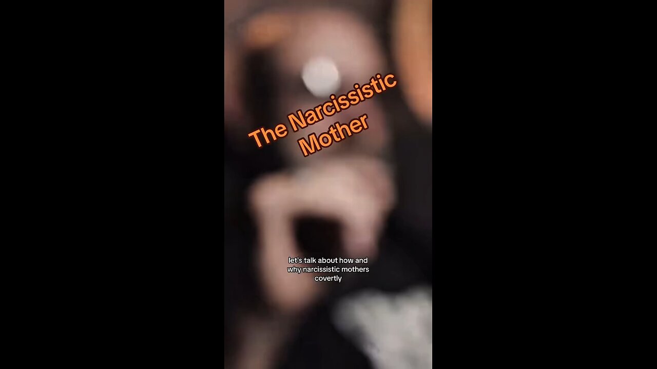 Narcissistic Mother